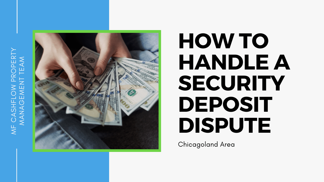 Handling a Security Deposit Dispute | Chicago Property Management